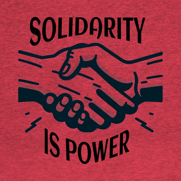 Solidarity Is Power Merchandise by Voices of Labor